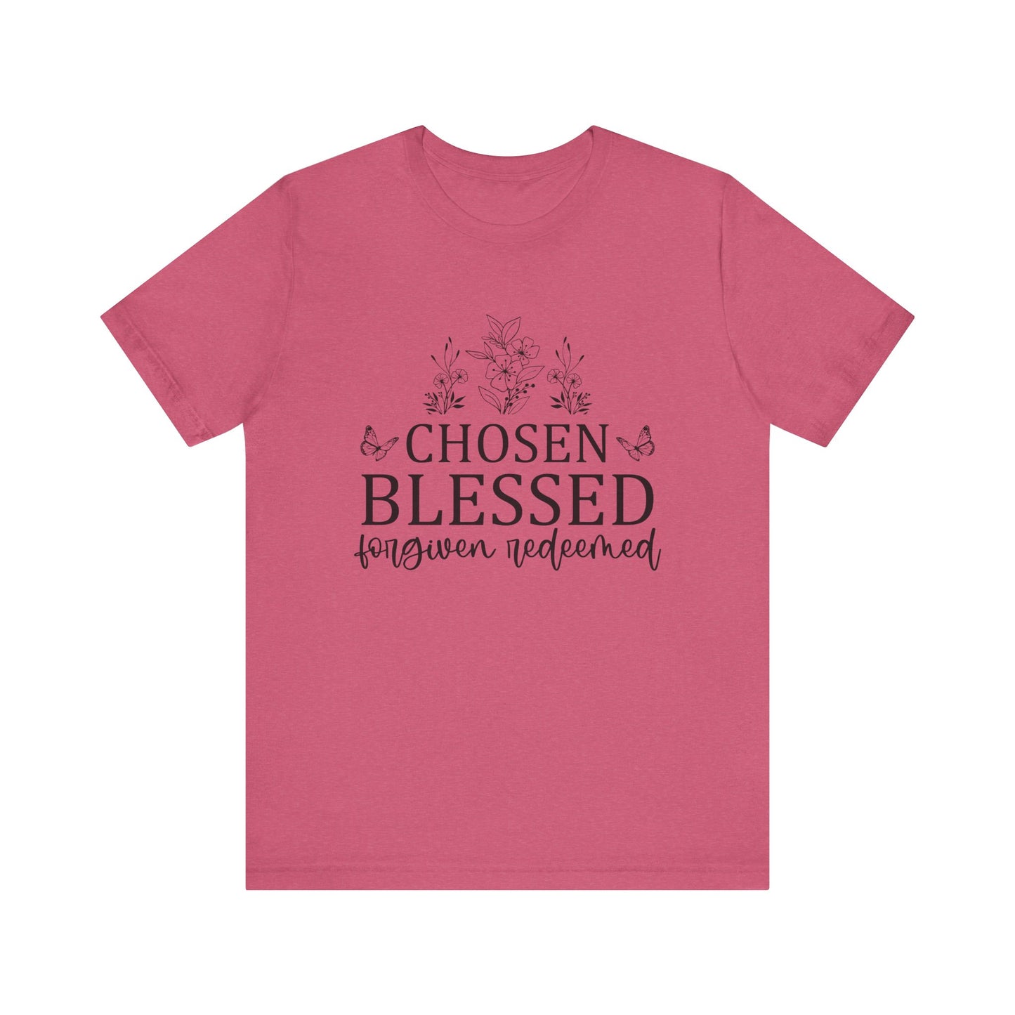 "Chosen Blessed Forgiven Redeemed" Graphic Tee